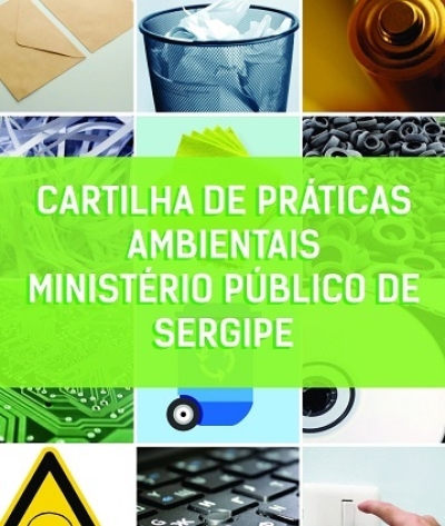 Ministério Público lança Cartilha de Práticas Ambientais (Foto: MPSE)