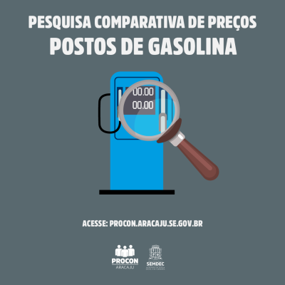 Procon/Aracaju divulga pesquisa comparativa dos preços dos combustíveis (Imagem: Procon/Aracaju)