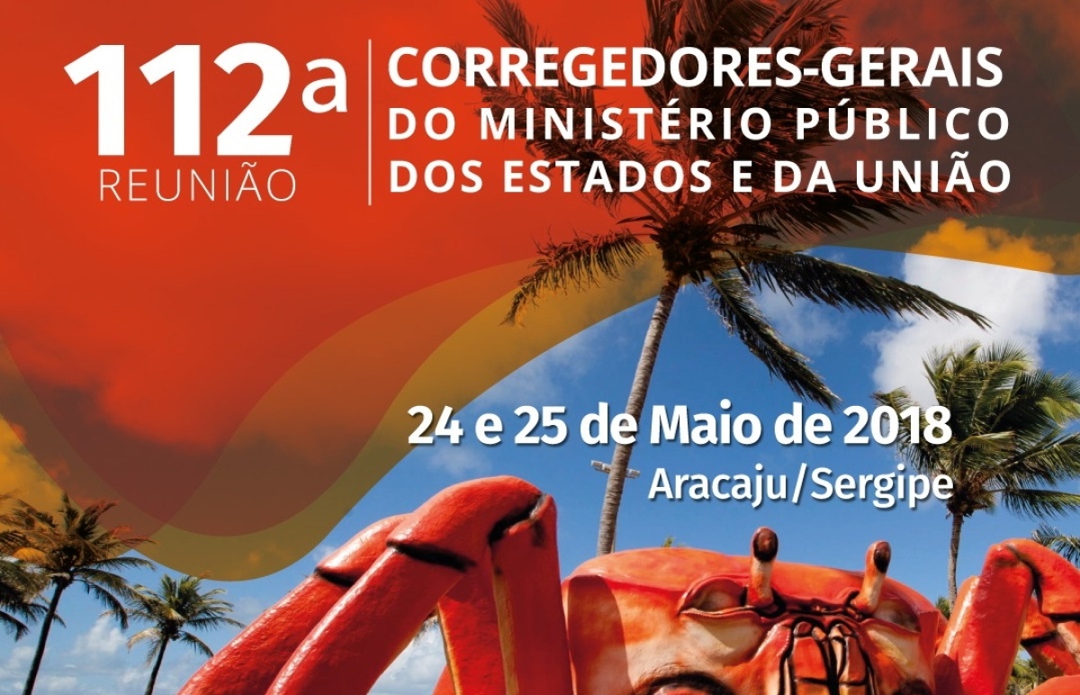 Sergipe sediará 112ª Reunião dos Corregedores-Gerais do Ministério Público dos Estados e da União (Imagem: Divulgação)