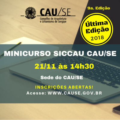 CAU/Sergipe abre inscrições para a 9ª e última edição do Minicurso SICCAU (Imagem: Divulgação/ CAU/SE)