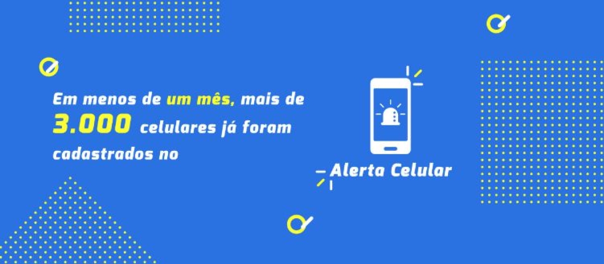 Em menos de um mês, Alerta Celular registra mais de 3 mil aparelhos cadastrados (Imagem: SSP/SE)
