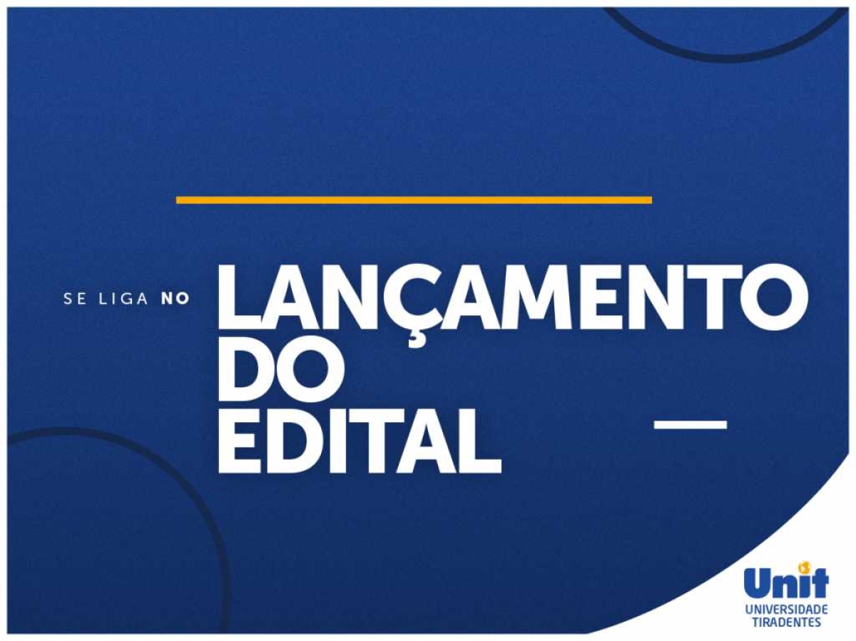 Unit lança edital do Programa de Iniciação Científica (Imagem: Divulgação/ Unit)