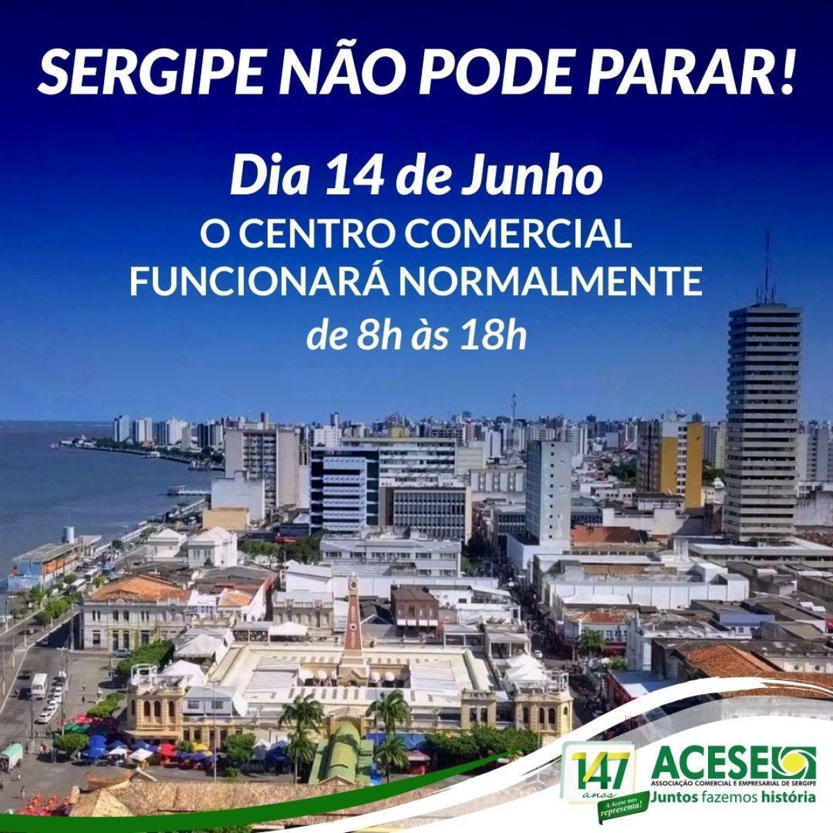 Centro Comercial de Aracaju funcionará normalmente na próxima sexta-feira, 14/6 (Imagem: Divulgação/ Acese)