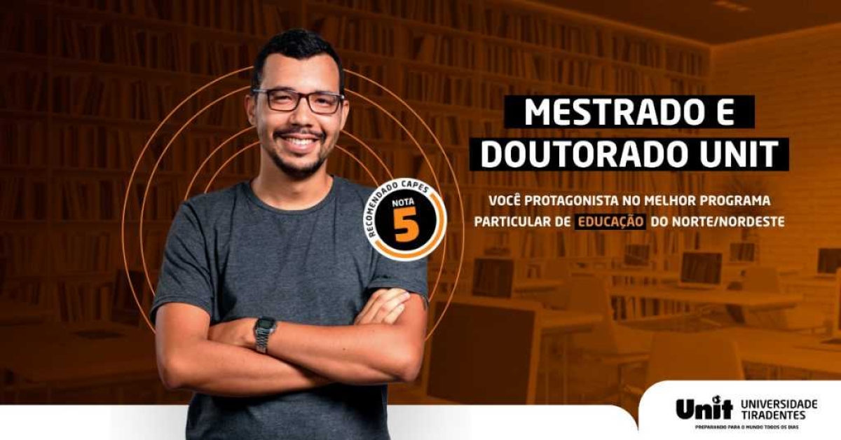 Programa de Mestrado e Doutorado em Educação da Unit abre edital de disciplinas especiais (Imagem: Divulgação/ Unit)