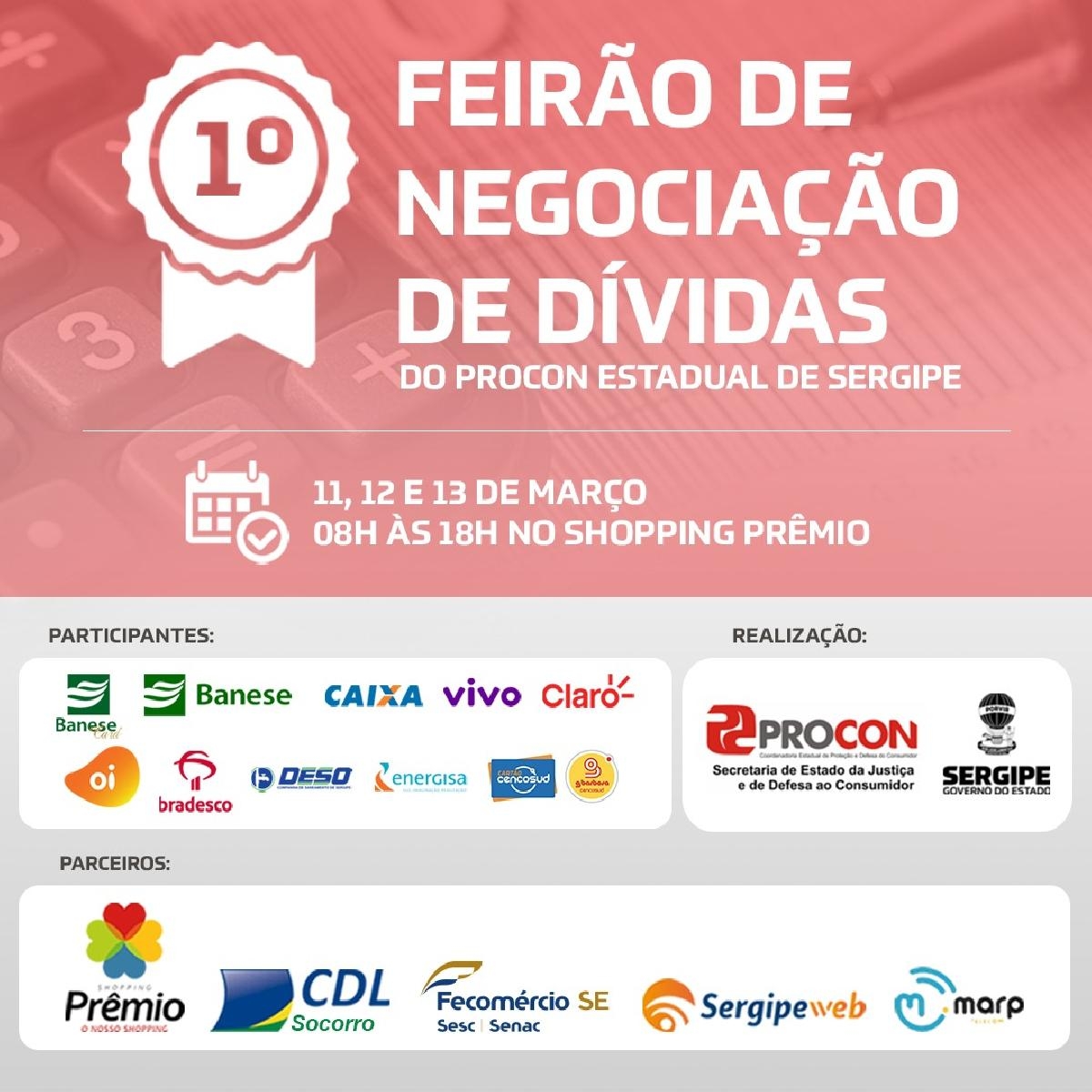 Procon/SE realiza I Feirao de Negociacao de Dividas nos dias 11, 12 e 13/03 (Imagem: Divulgação)