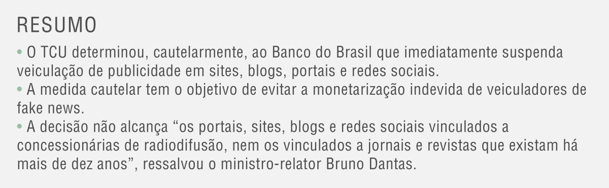 TCU determina ao Banco do Brasil a suspensão de publicidade em sites que veiculam fake news (Imagem: TCU)