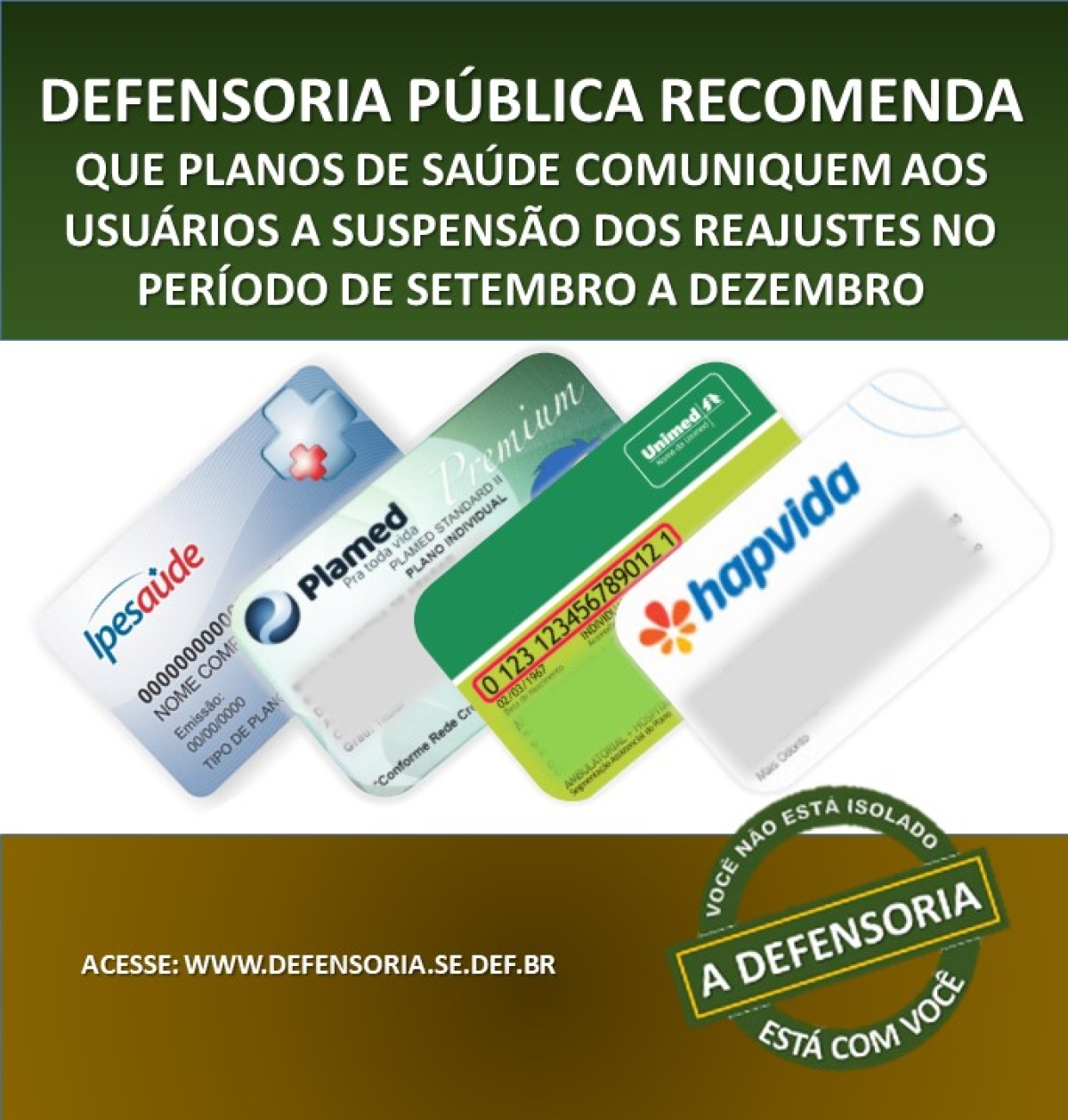 Defensoria recomenda que planos de saúde comuniquem aos usuários a suspensão dos reajustes no período de setembro a dezembro (Imagem: DPE/SE)