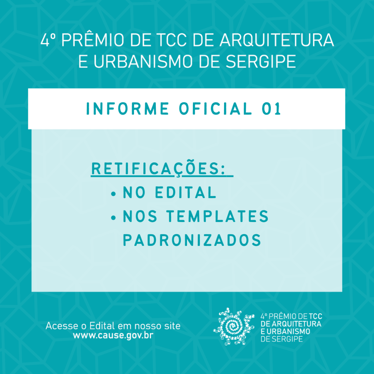 4º Prêmio de TCC de Arquitetura e Urbanismo 2020: INFORME 01 -RETIFICA�?�?ES (Imagem: Divulgação/ CAU/SE)