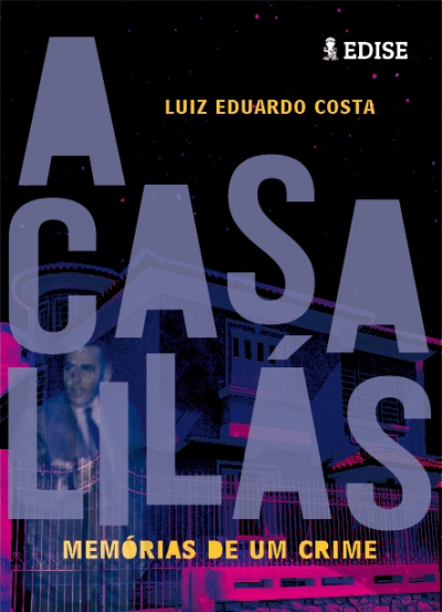 Livro "A Casa Lilás �?? memórias de um crime" (Imagem: Reprodução)