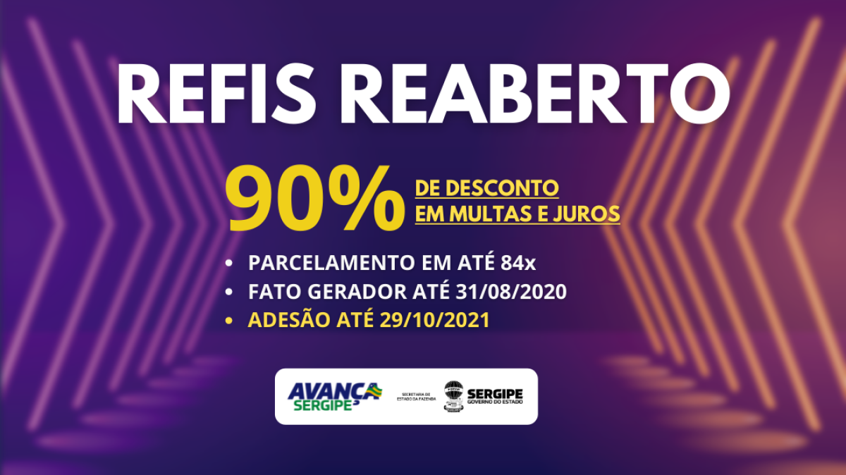 Governo de Sergipe reabre os Refis de ICMS auxiliar na recuperação fiscal de empresas (Arte: Ascom/ Sefaz/SE)