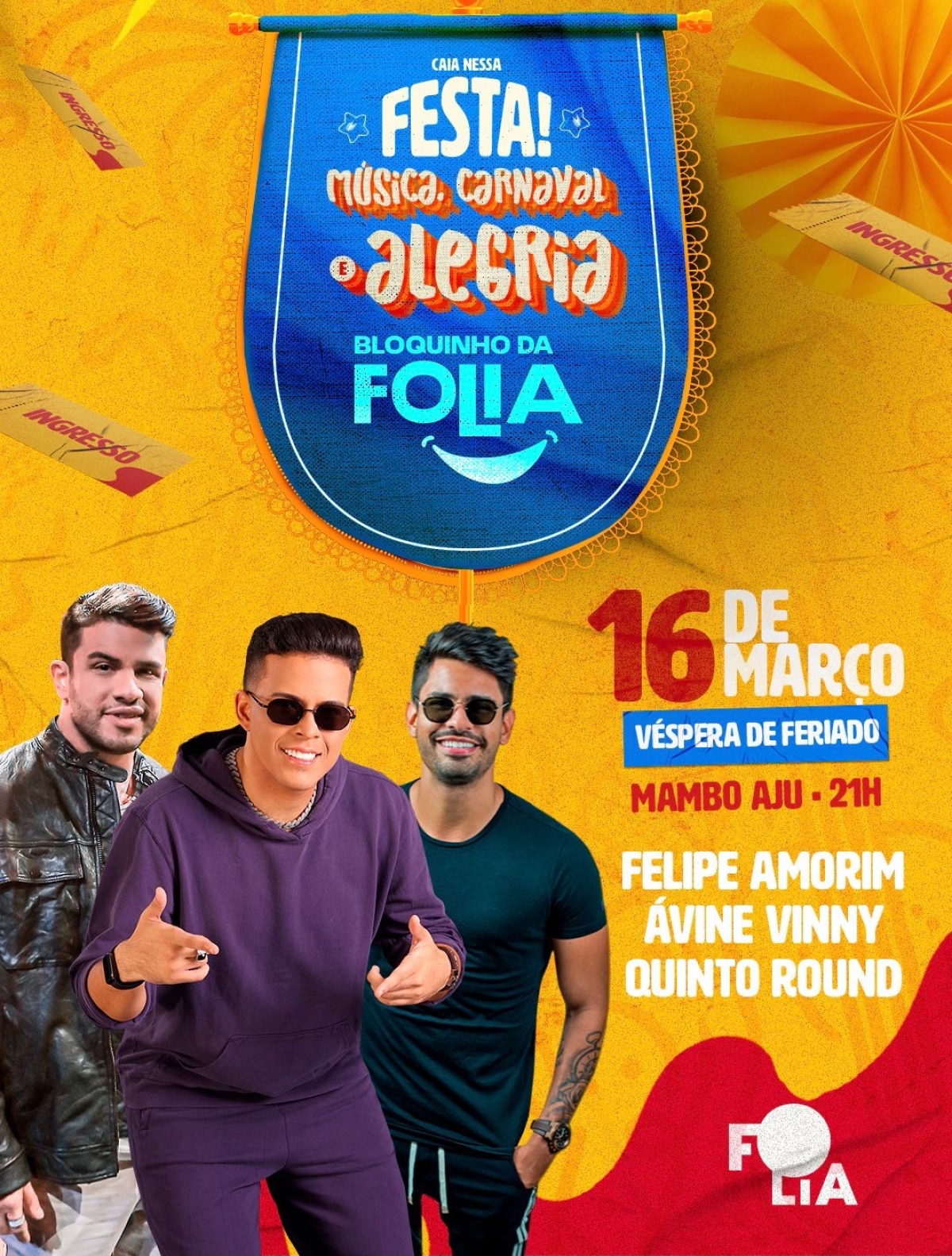 Bloquinho da Folia com Felipe Amorim, Ávine Vinny e Quinto Round (Imagem: Divulgação)