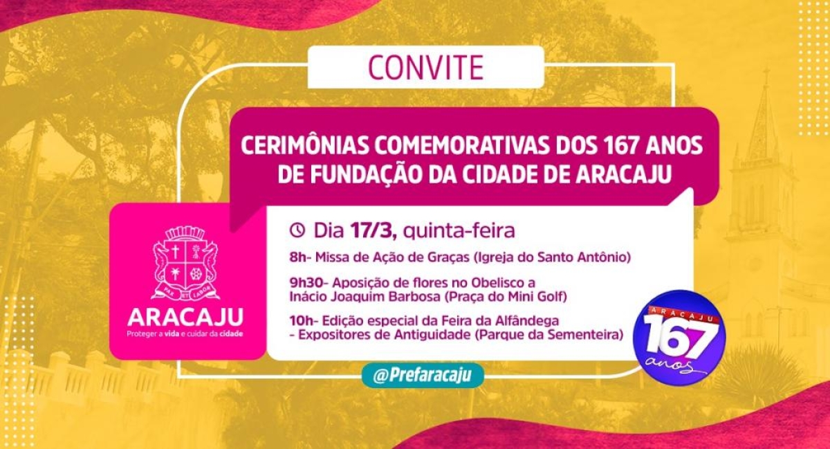 Aracaju 167: cerimônias comemorativas ao aniversário de fundação da cidade (Arte: Secom/PMA)