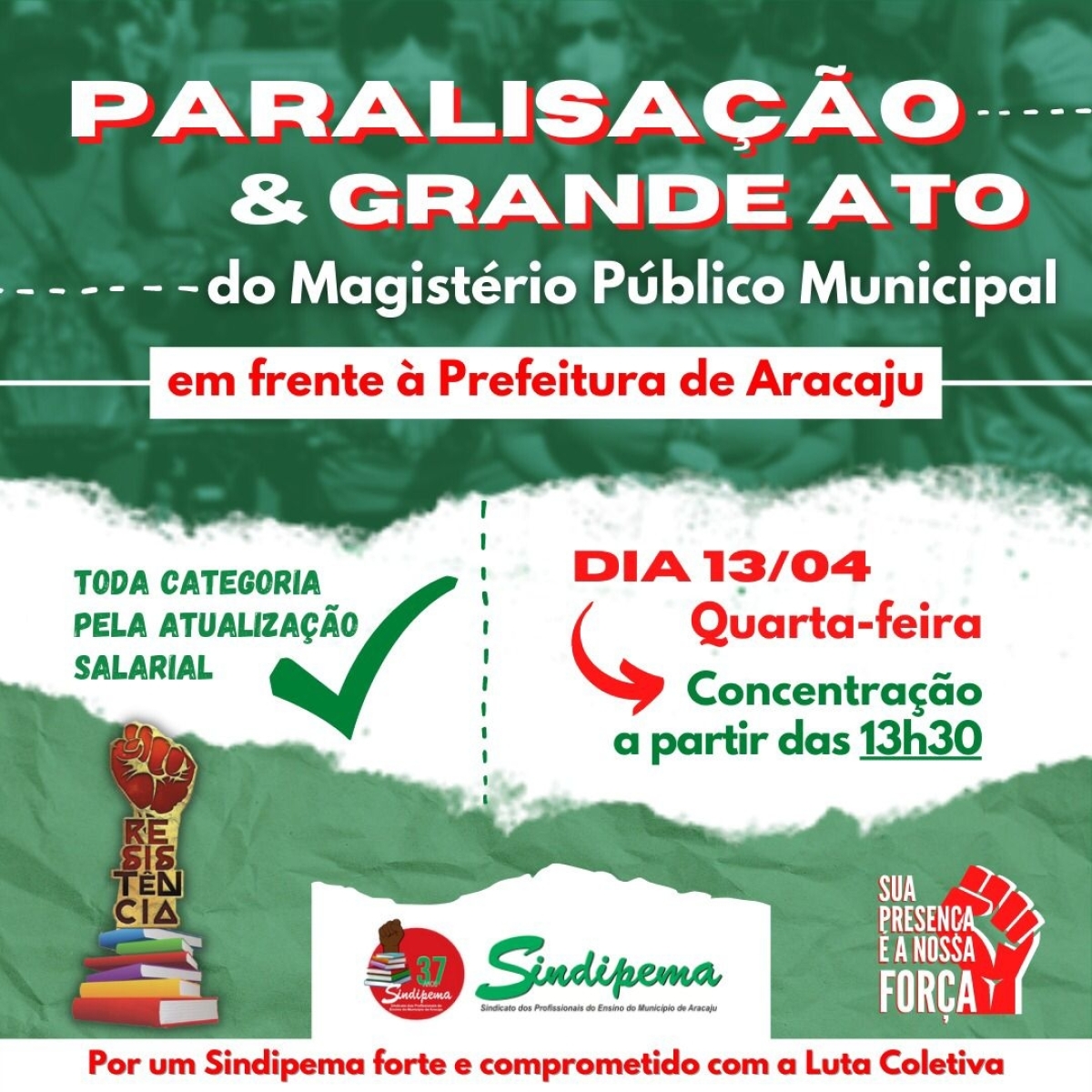 Paralisação e grande ato do Magistério Público de Aracaju (Imagem: Sindipema Aracaju)