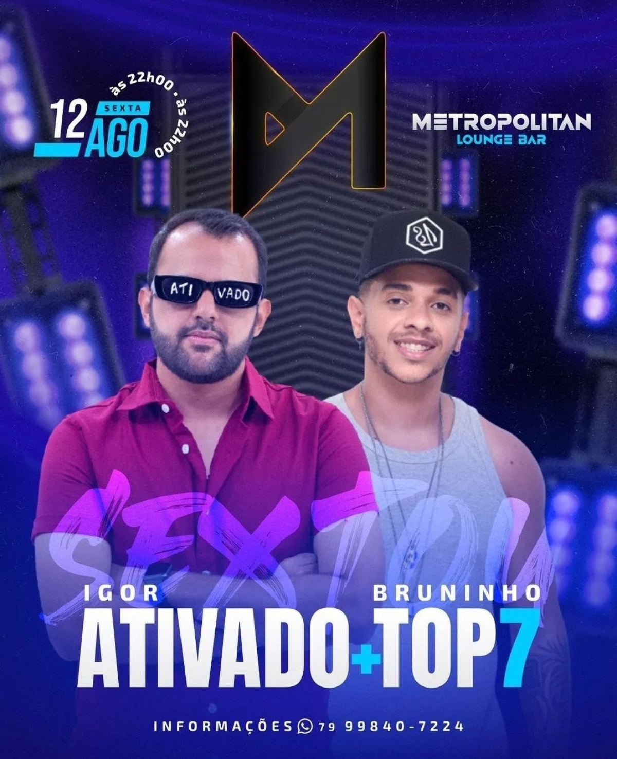 Igor Ativado e Bruninho Top 7 subirão ao palco do Metropolitan Bar - Imagem: Divulgação