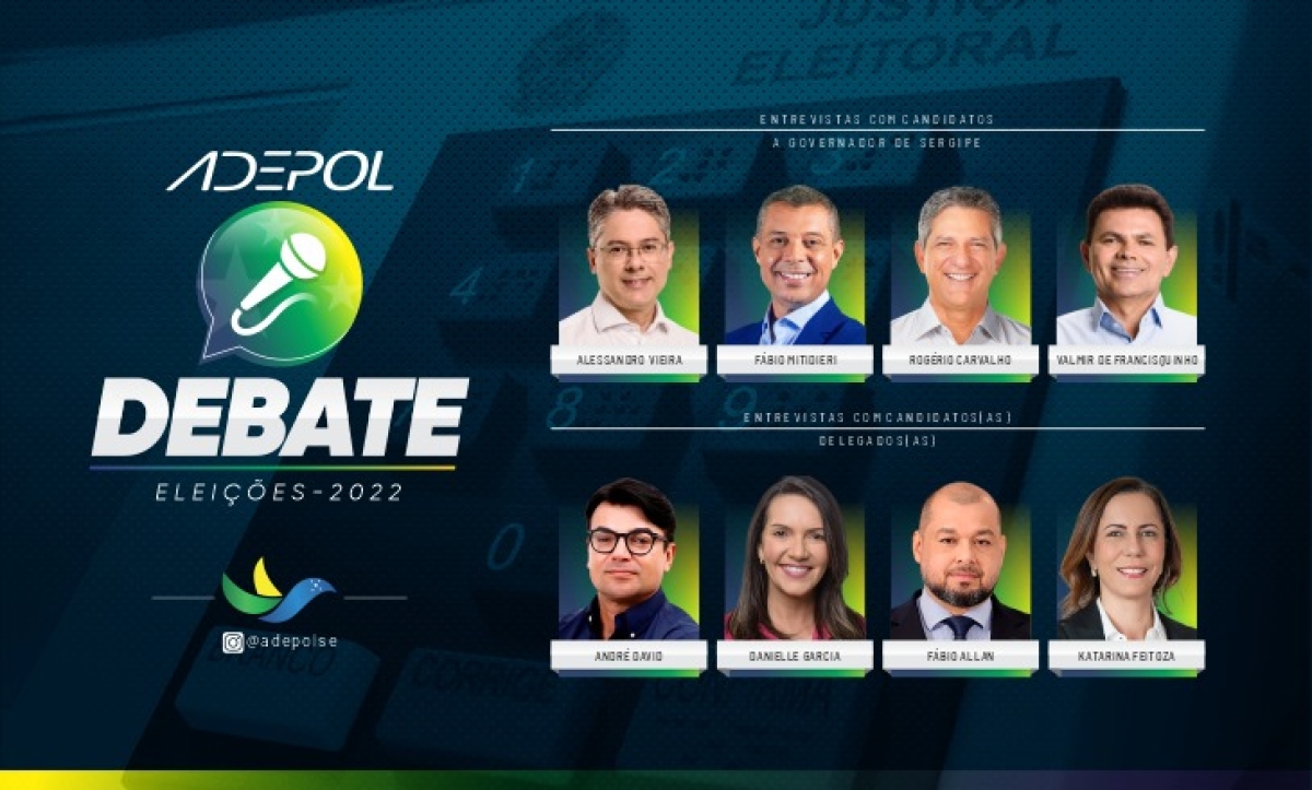 Adepol Debate: entrevistas com candidatos terão início na próxima segunda-feira, 22/8 - Imagem: Adepol/SE
