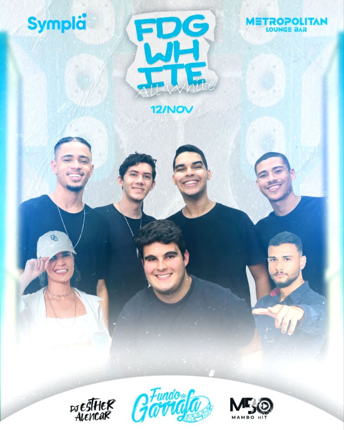 Metropolitan Lounge Bar apresenta #FDGWHITE - Imagem: Divulgação