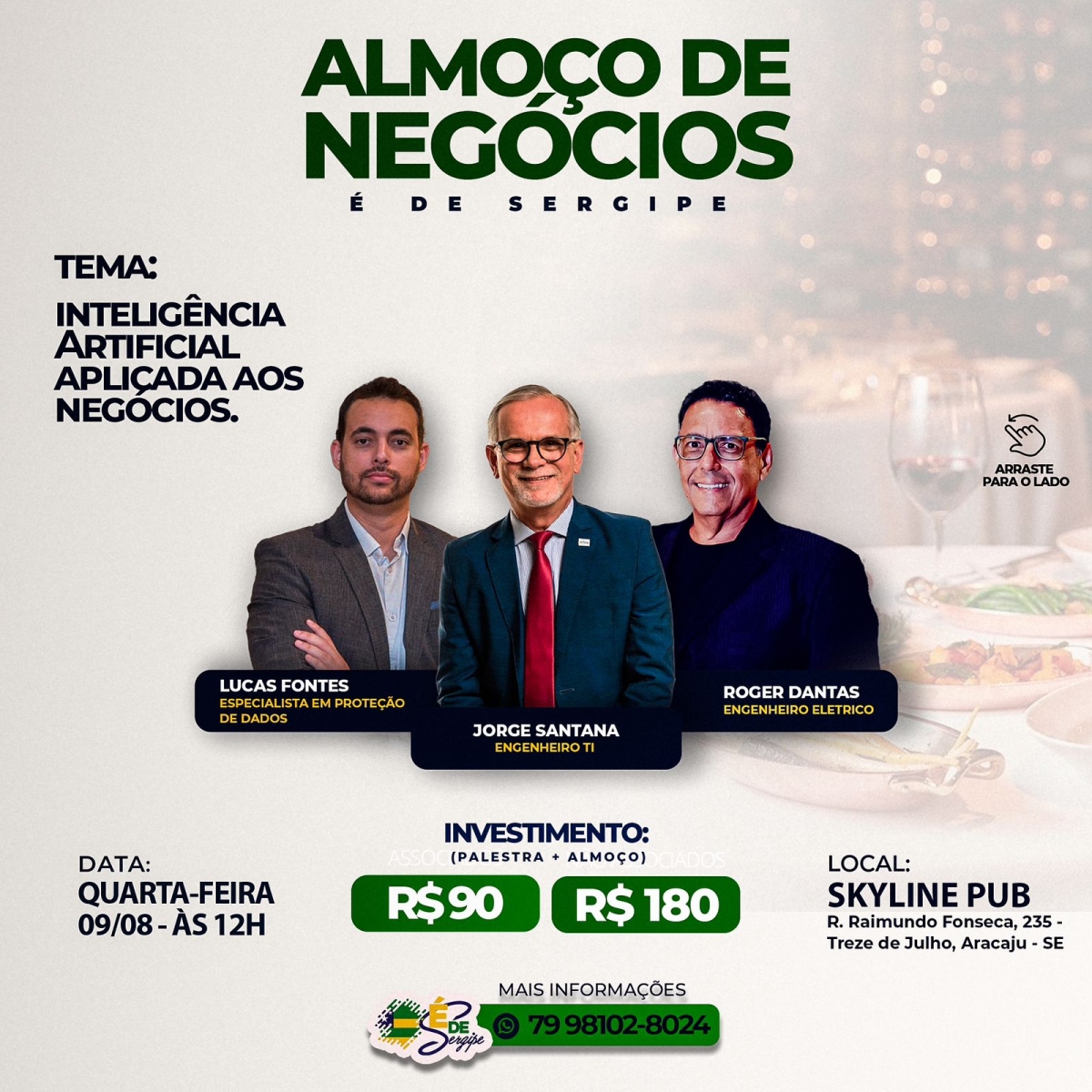 Almoço de negócios do movimento "�? de Sergipe" - Imagem: Divulgação