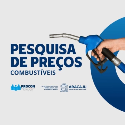 Procon Aracaju divulga novo levantamento de preços dos combustíveis - Arte: Ascom Semdec