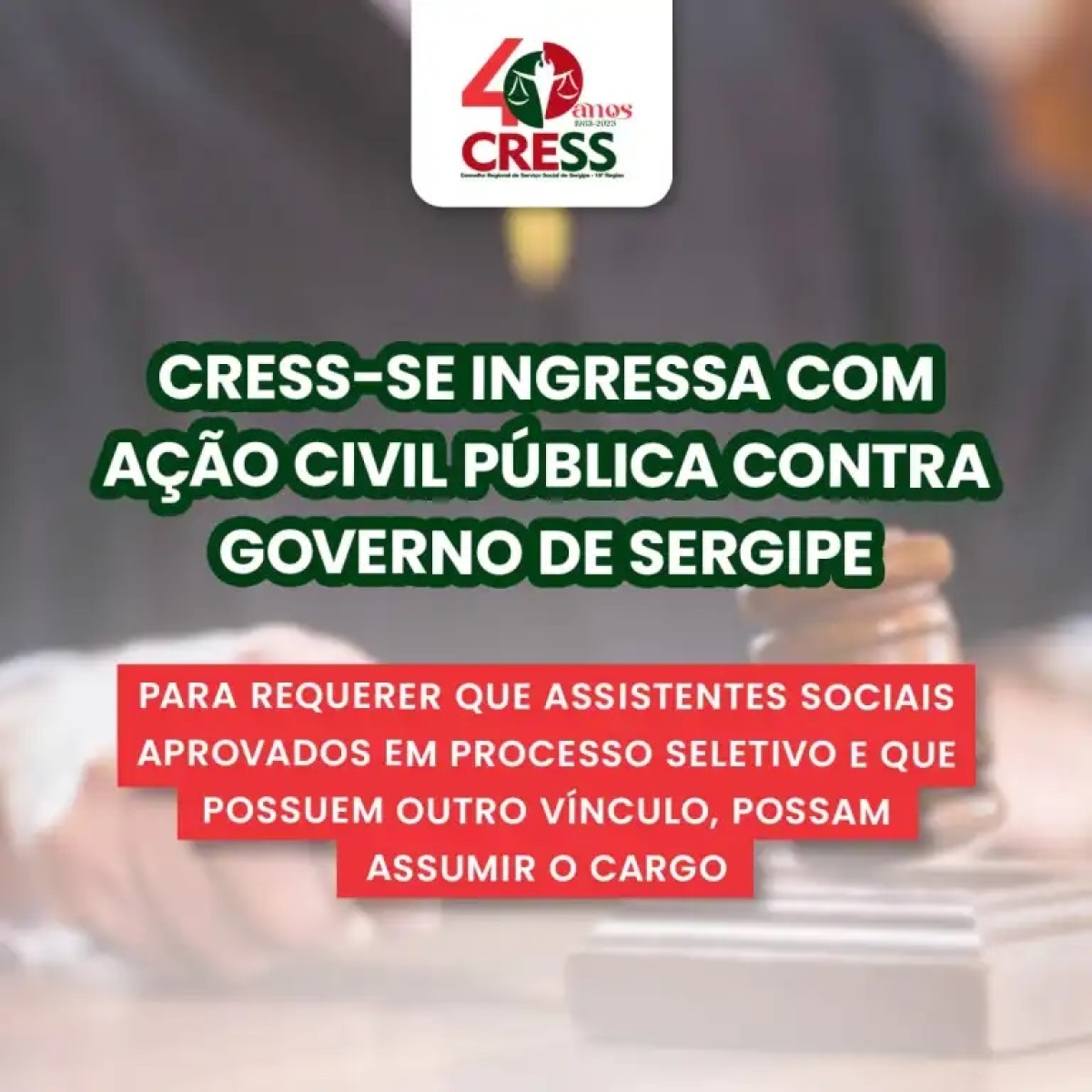 CRESS-SE ingressa com ação civil pública contra Governo sobre impossibilidade de assistentes sociais aprovados em PSS acumularem cargos - Imagem: CRESS-SE