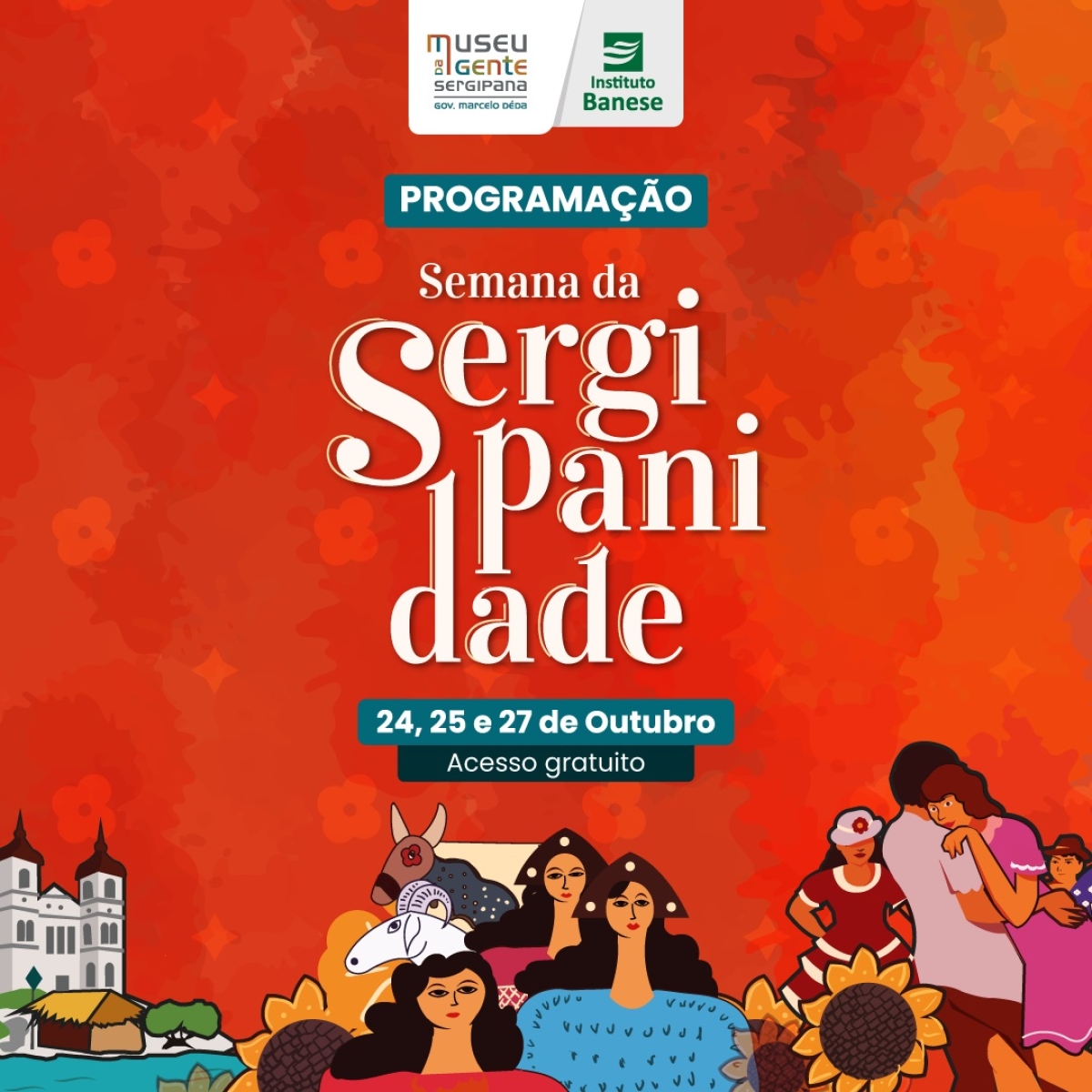 Semana da Sergipanidade.Museu da Gente Sergipana - Imagem: Divulgação | Assessoria Museu da Gente Sergipana | Instituto Banese