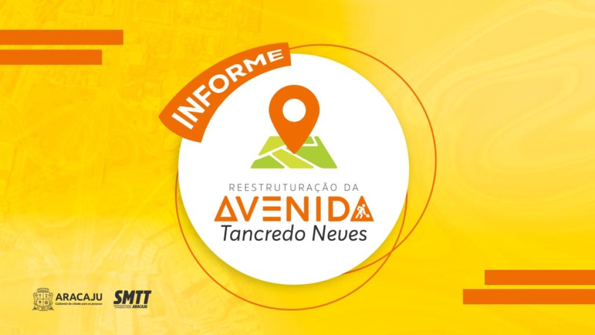 Informe Tancredo Neves: trânsito na avenida ficará em meia pista nesta quinta, 1º de fevereiro - Imagem: Prefeitura de Aracaju