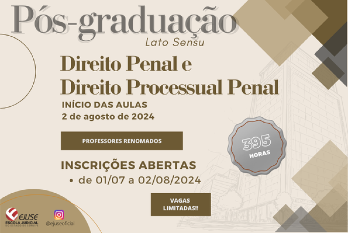 Ejuse - Inscrições Abertas: Pós-graduação em Direito Penal e Direito Processual Penal - Foto: Divulgação/Assessoria
