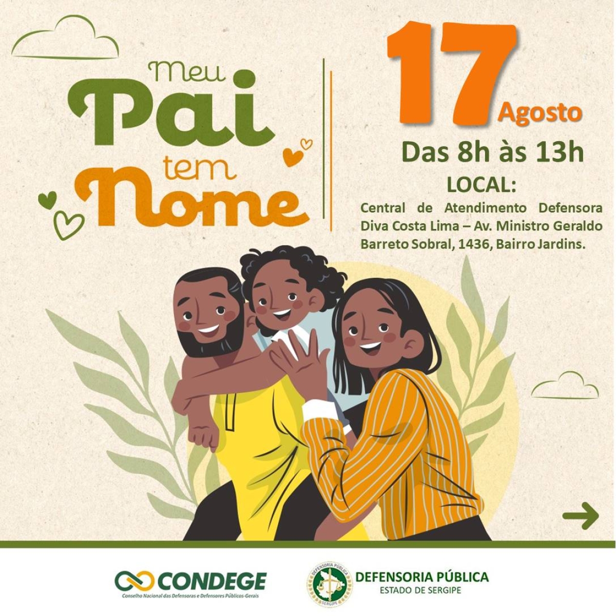 Defensoria Pública realiza dia 17 de agosto o mutirão nacional "Meu Pai tem Nome" - Foto: Divulgação/Defensoria Pública Sergipe