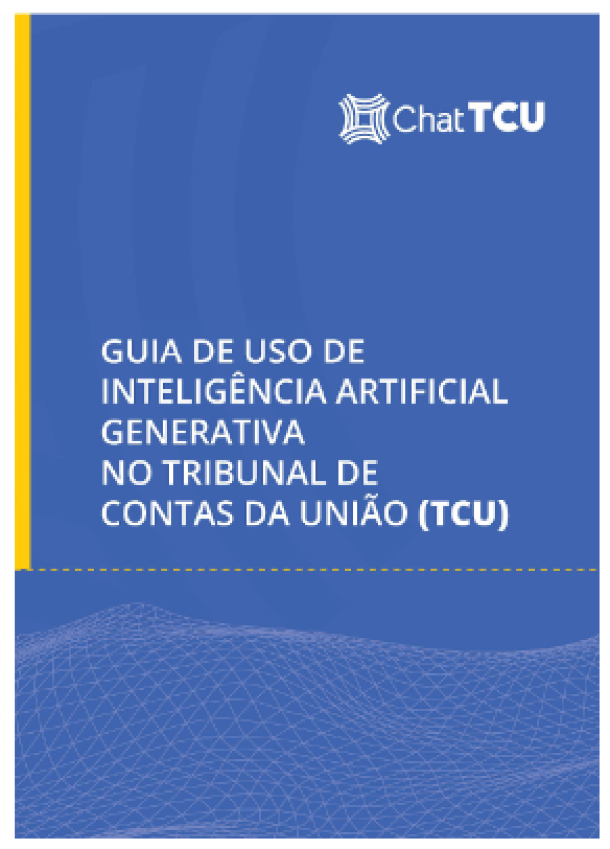 Publicação traz orientações sobre uso de inteligência artificial no Tribunal de Contas da União - Foto: TCU

