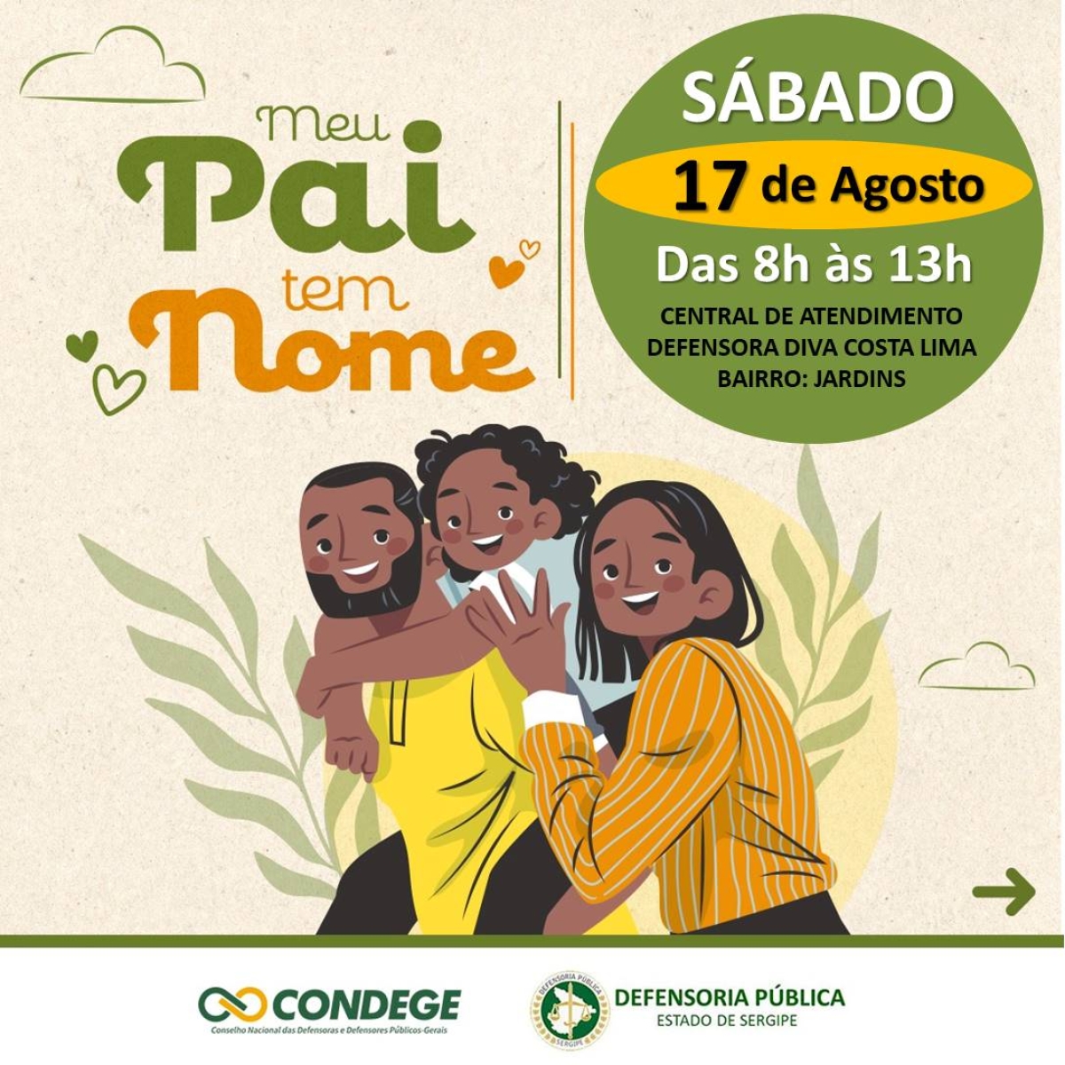 Defensoria Pública disponibilizará diversos serviços gratuitos dia 17, no mutirão nacional "Meu Pai tem Nome" - Foto: Divulgação/Ascom DPESE
