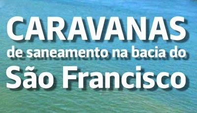 MPF, MP/Sergipe e CBHSF realizarão "Caravana de Saneamento" para comemorar a Semana da Água (Imagem: Divulgação)