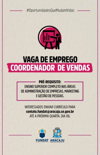 Fundat anuncia vaga de emprego para coordenador de vendas (Imagem: Fundat/Aracaju)