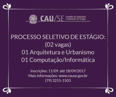 CAU/SE seleciona estagiários das áreas: Computação e Arquitetura e Urbanismo (Foto: CAU/SE)