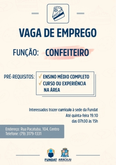 Fundat anuncia vaga de emprego para confeiteiro (Imagem: Fundat/Aracaju)