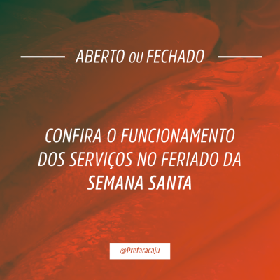 Confira o horário de funcionamento dos serviços municipais na Semana Santa (Imagem: PMA)