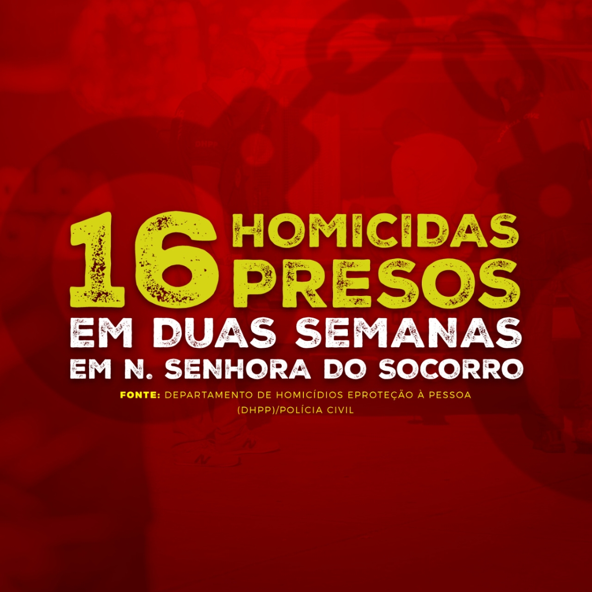 DHPP prende 16 pessoas nos últimos 15 dias em Nossa do Socorro (Imagem: Assessoria SSP/SE)