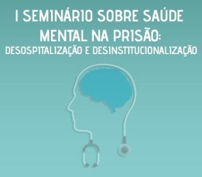 Ministério Público de Sergipe promoverá seminário sobre Saúde Mental na Prisão
