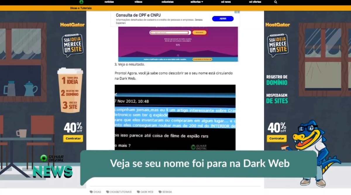 Veja se seu nome foi parar na Dark Web (Imagem: Reprodução de vídeo/ Olhar Digital News)