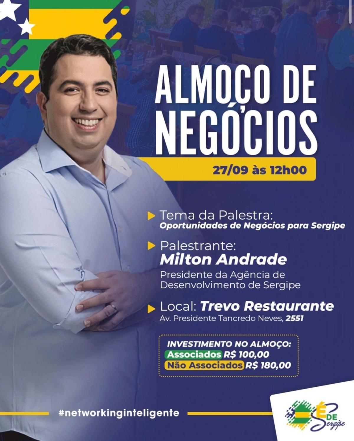 Almoço de Negócios "�? de Sergipe" terá como tema Oportunidades de Negócios - Imagem: Divulgação