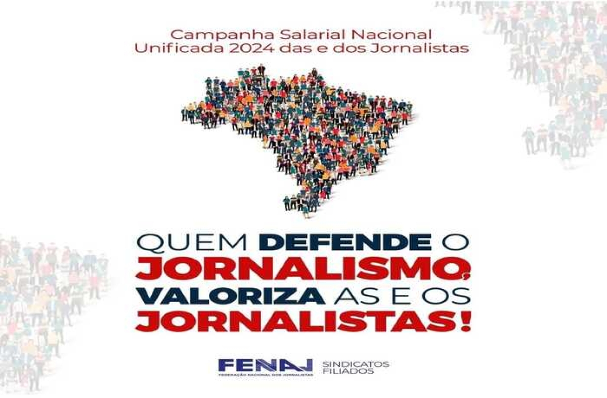 Campanha Salarial : De norte a sul, jornalistas reivindicam valorização e direitos - Imagem: Fenaj