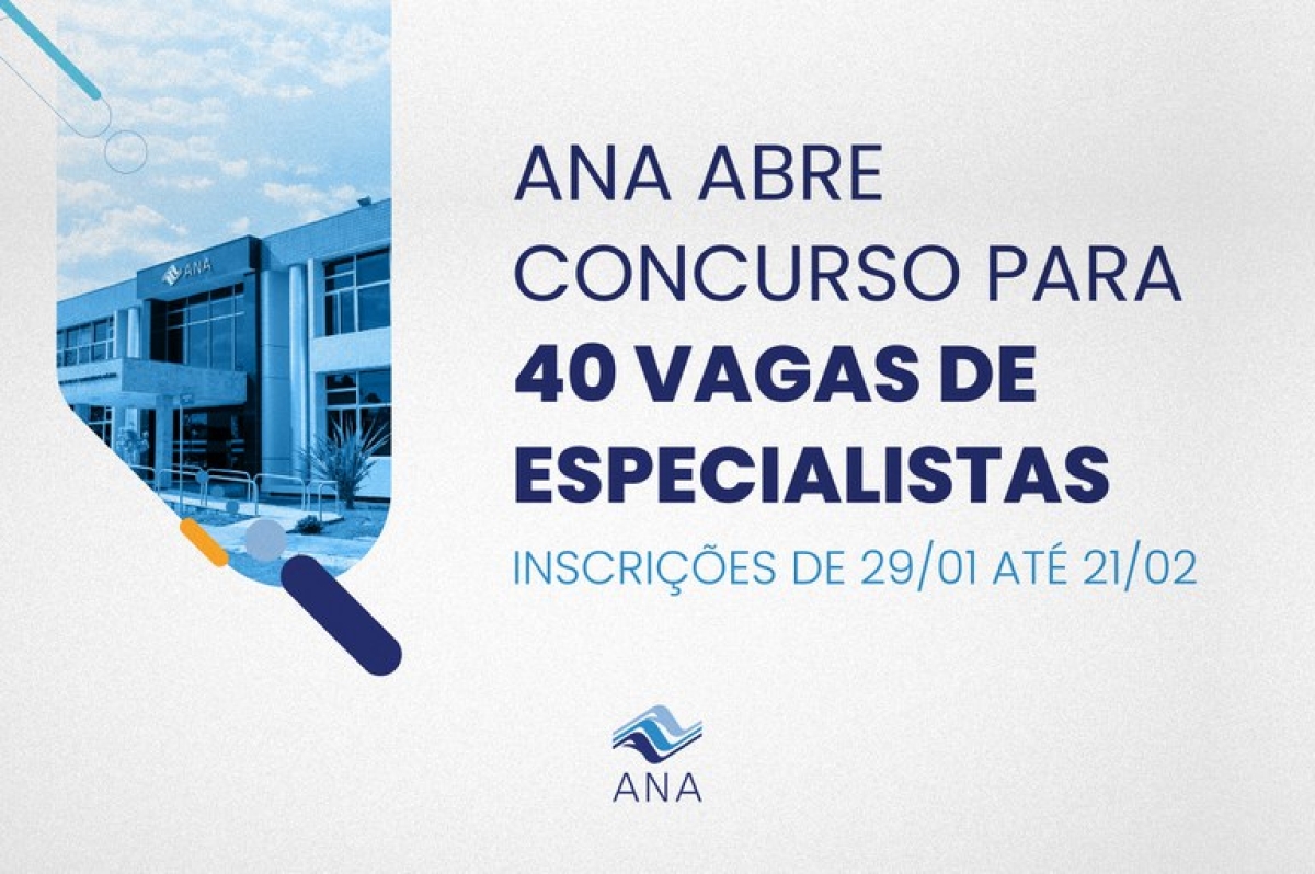 Concurso da ANA abrirá inscrições em 29 de janeiro e as provas serão realizadas em todas as capitais do país - Imagem: Agência Nacional de Águas e Saneamento Básico | Gov.BR