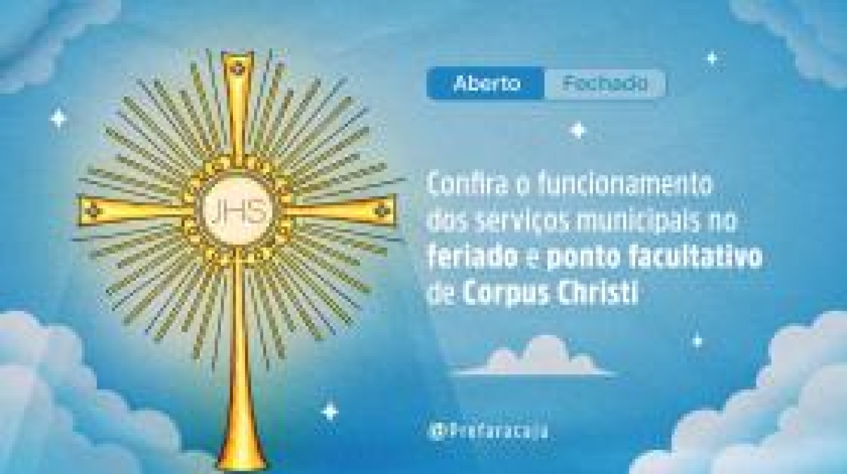 Corpus Christi: confira o funcionamento dos serviços municipais nos dias 30 e 31 - Foto: Secom/PMA