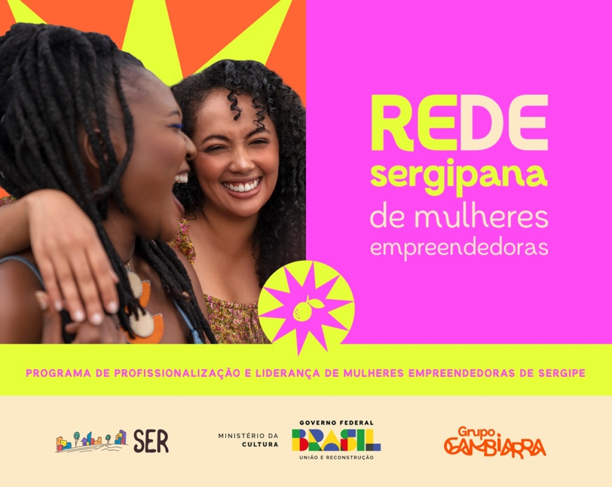 Rede Sergipana de Mulheres Empreendedoras realiza terceiro módulo nos dias 13 e 15 de agosto - Foto: Rafael Borgatto/Assessoria de Imprensa

