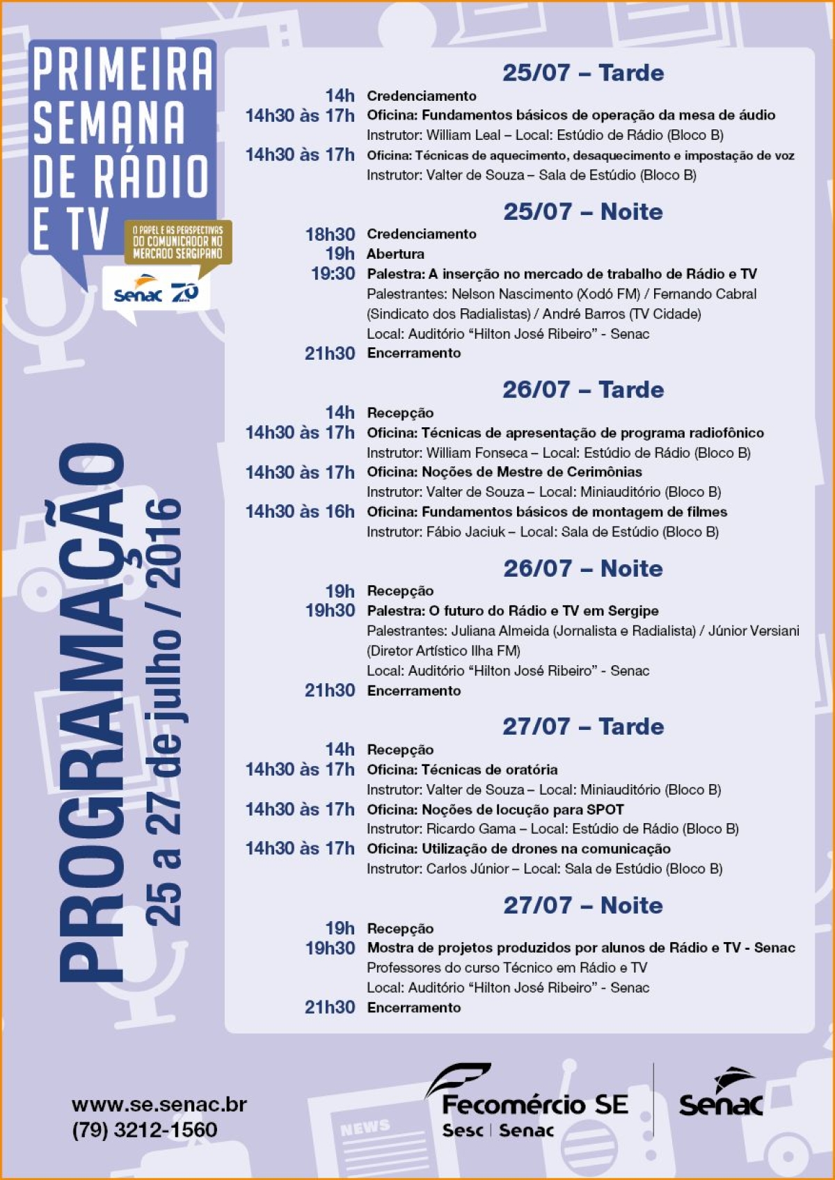 O Senac/Sergipe promove a 1� Semana de R�dio e TV (Foto: Divulga��o/Senac/SE)