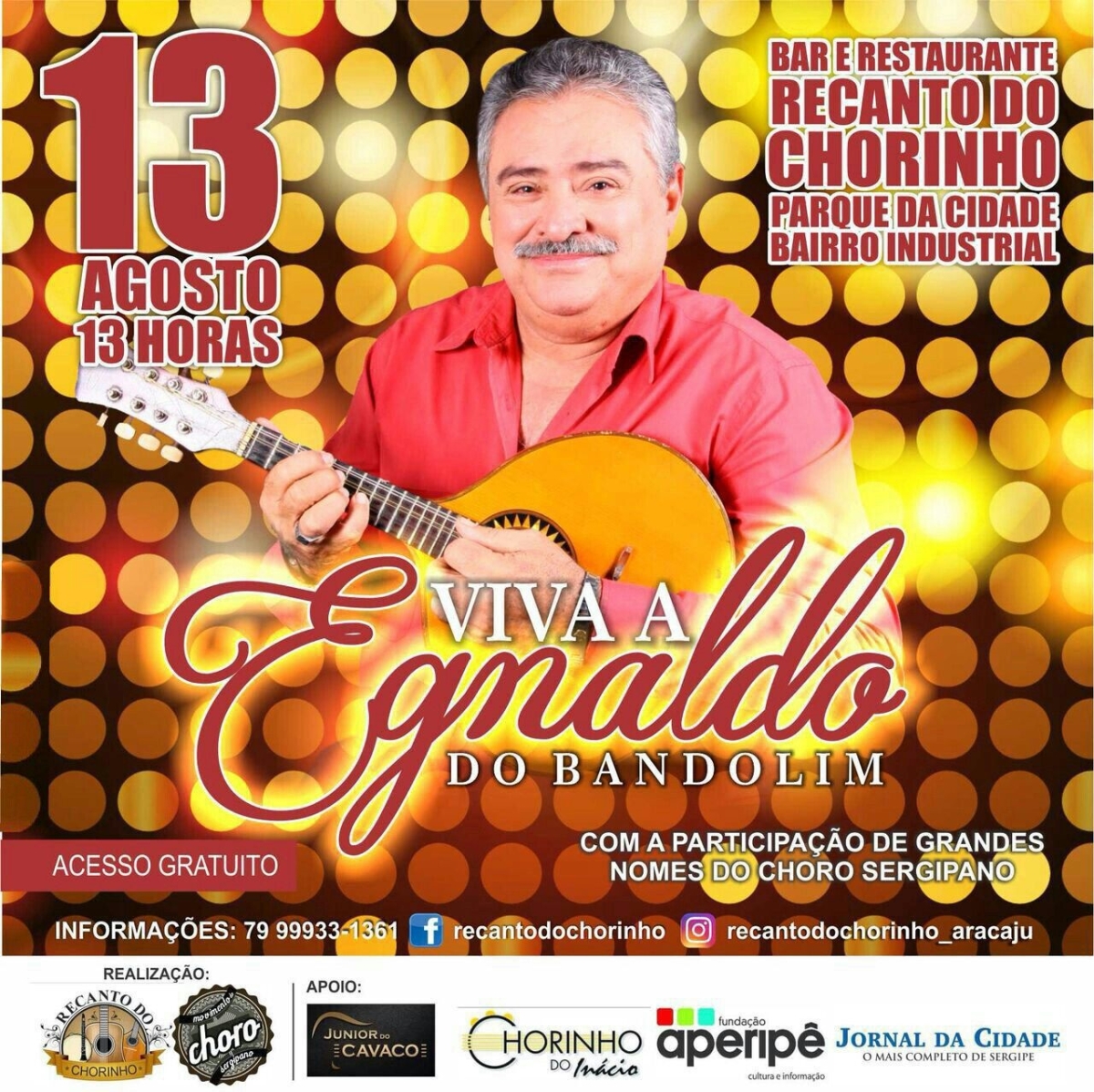 Viva a Egnaldo do Bandolim (Foto: Divulga��o/Assessoria Recanto do Chorinho)