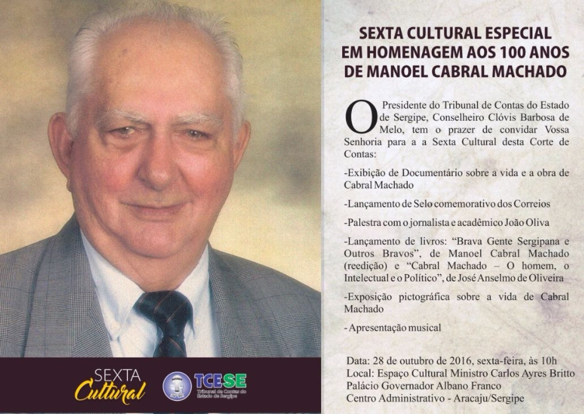 TCE/Sergipe realiza Sexta Cultural em homenagem aos 100 anos de Cabral Machado (Imagem: Divulga��o/TCE/SE)