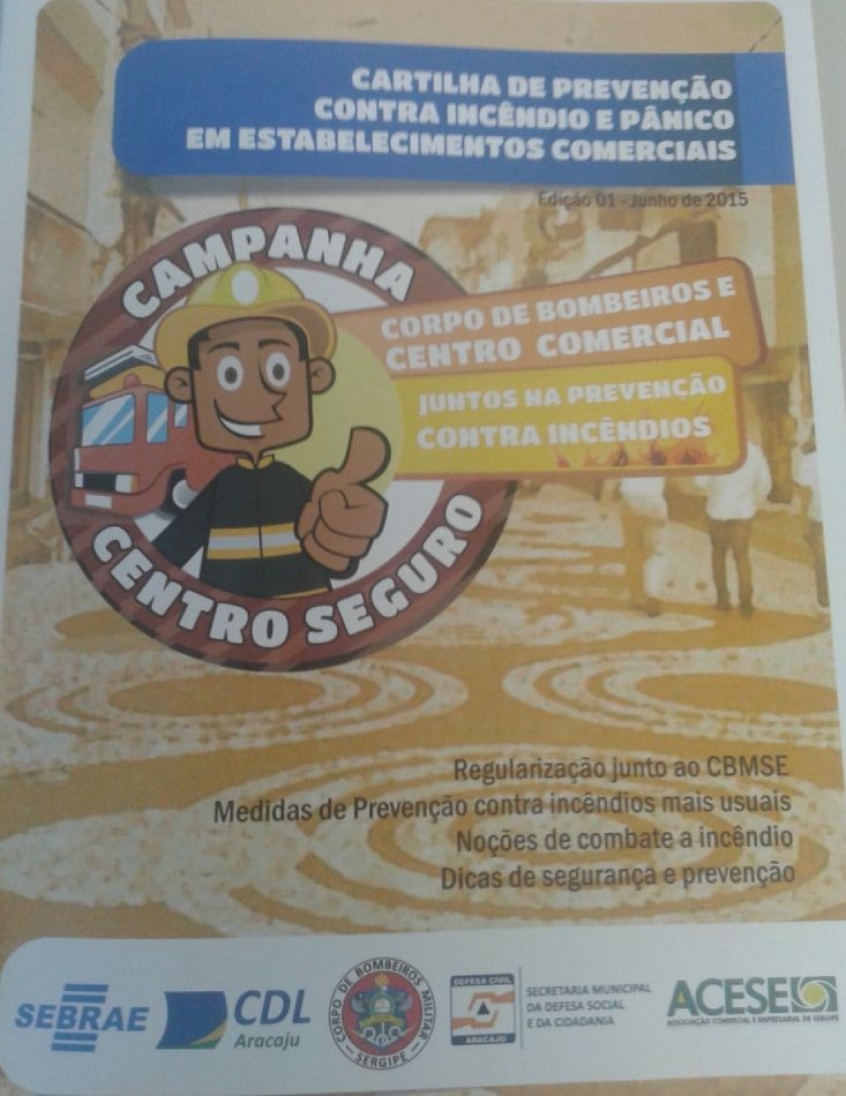 Cartilha orienta como prevenir inc�ndio e p�nico (Foto: Ascom Sebrae/SE)