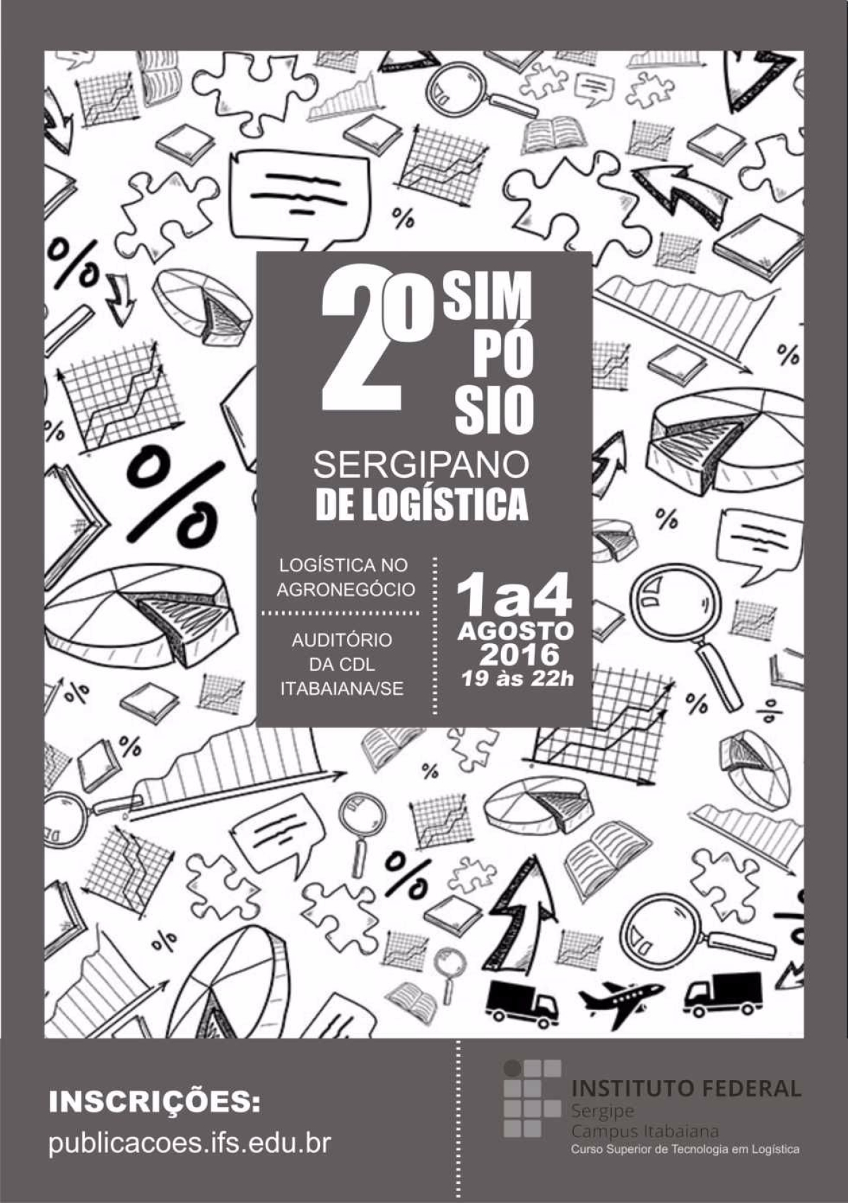 Campus Itabaiana promove II Simp�sio Sergipano de Log�stica (Foto: Divulga��o/IFS)