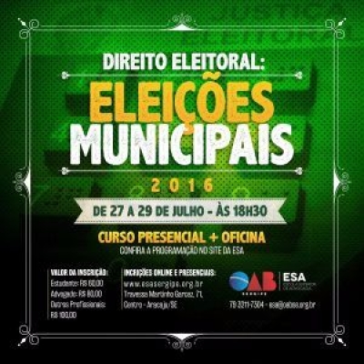 ESA/Sergipe promover� curso para esclarecer e informar sobre diretrizes das Elei��es Municipais 2016 (Foto: Divulga��o/OAB/SE)