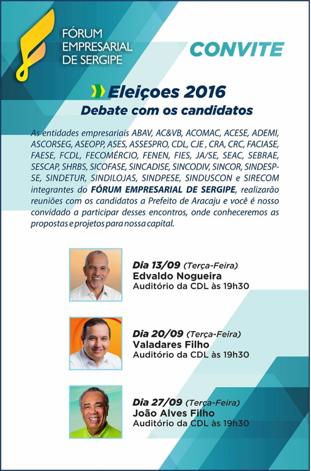 F�rum Empresarial de Sergipe realiza evento com prefeitur�veis de Aracaju, confira data e local - Divulga��o/DeadLine Comunica��o